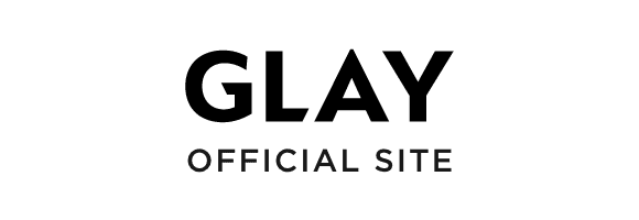 GLAY OFFICIAL SITE